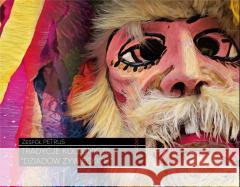 Tradycje kolędnicze dziadów żywieckich CD Paweł Piotrowski 9788377203361