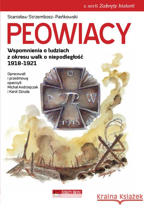 Peowiacy Strzembosz-Pieńkowski Stanisław 9788377291979 Księży Młyn