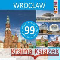 Wrocław - 99 miejsc Pomykalska Beata Pomykalski Paweł 9788377294024 Księży Młyn