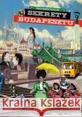 Sekrety Budapesztu Waldemar Kugler 9788377296394