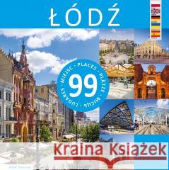 Łódź - 99 miejsc Rafał Tomczyk 9788377297698