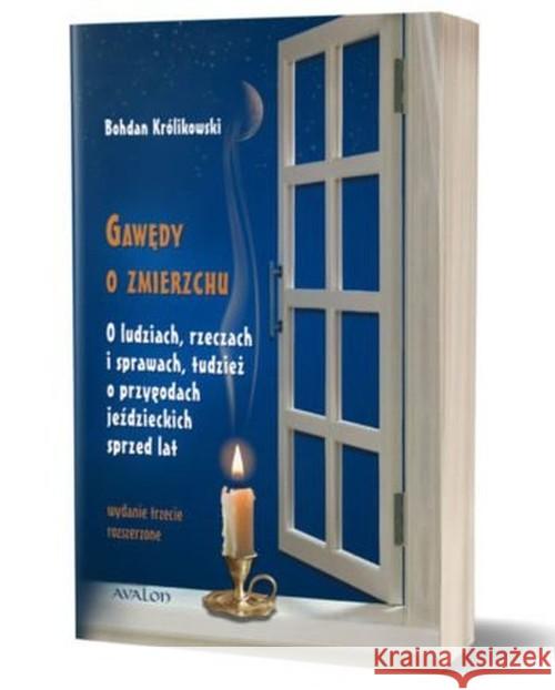 Gawędy o zmierzchu Królikowski Bohdan 9788377304099