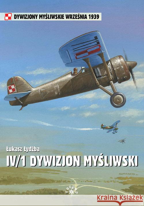 Dywizjon Myśliwski IV/1 Łydżba Łukasz 9788377311585 Vesper