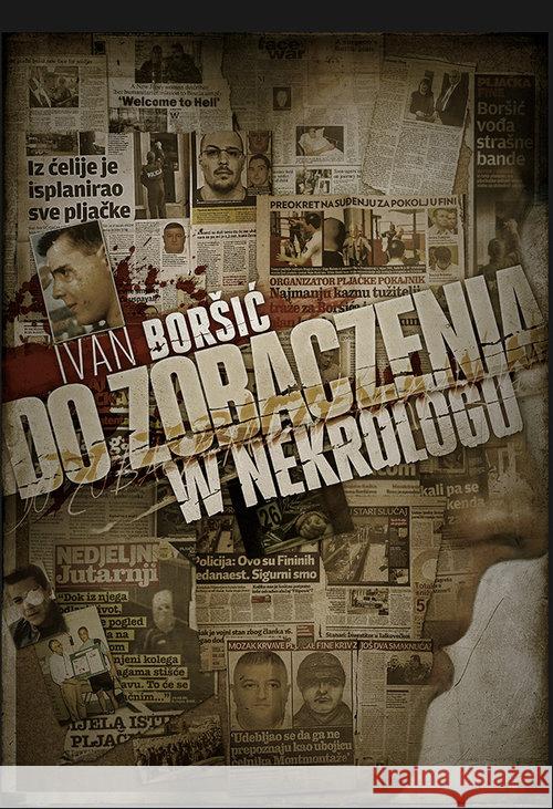 Do zobaczenia w nekrologu Boršić Ivan 9788377313558 Vesper