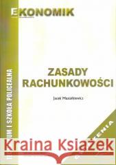 Zasady rachunkowości ćwiczenia EKONOMIK Jacek Musiałkiewicz 9788377350126