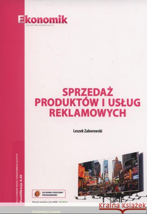Sprzedaż produktów i usług reklam. podr. EKONOMIK Zaborowski Leszek 9788377350591 Ekonomik
