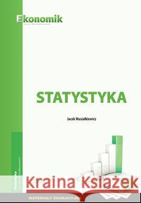 Statystyka. Materiały edukacyjne w.2017 EKONOMIK Musiałkiewicz Jacek 9788377350799 Ekonomik