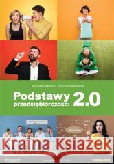 Podstawy przedsiębiorczości 2.0 w.2 Jacek Musiałkiewicz, Grzegorz Kwiatkowski 9788377351215