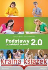 Podstawy przedsiębiorczości 2.0 - ćwiczenia Grzegorz Kwiatkowski, Jacek Musiałkiewicz 9788377351239