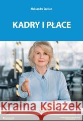 Kadry i płace - podręcznik Aleksandra Szafran 9788377351376