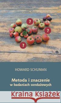 Metoda i znaczenie w badaniach sondażowych Schuman Howard 9788377370193