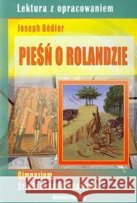 Lektura z opracowaniem - Pieśń o Rolandzie BR IBIS Nożyńska-Demianiuk Agnieszka 9788377381885