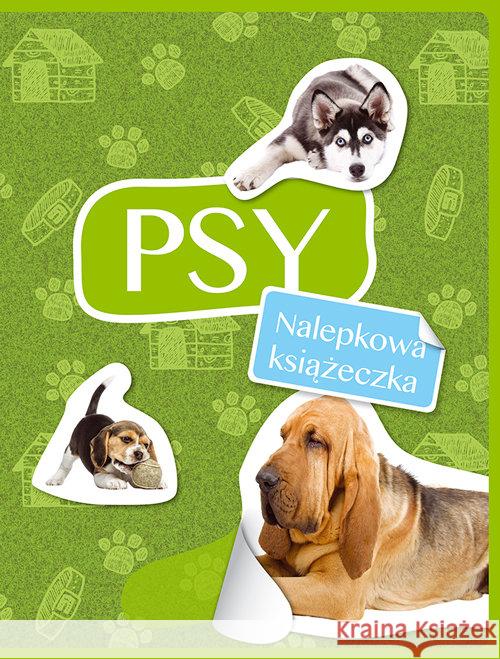 Nalepkowa książeczka. Psy Praca Zbiorowa 9788377633809 Multico