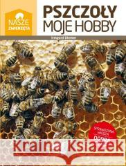 Pszczoły moje hobby Irmgard Diemer 9788377635148