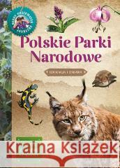 Młody Obserwator Przyrody-Polskie Parki Narodowe Iwona Wróbel 9788377636244