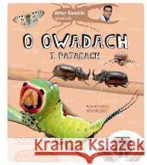 Artur Sawicki opowiada o owadach i pająkach Artur Sawicki 9788377636428