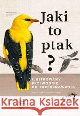 Jaki to ptak? Ilustrowany przewodnik... Peter H. Barthel Paschalis Dougalis 9788377636909