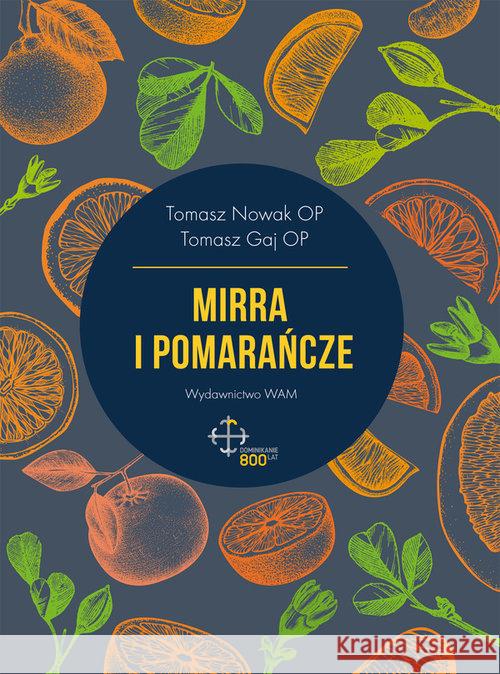 Mirra i pomarańcze audiobook Nowak Tomasz Gaj Tomasz 9788377672594 WAM