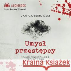 Umysł przestępcy. Audiobook Jan Gołębiowski 9788377672853