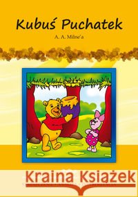 Kubuś Puchatek A. A. Milne'a Chojnacka Karolina 9788377741191 Literat
