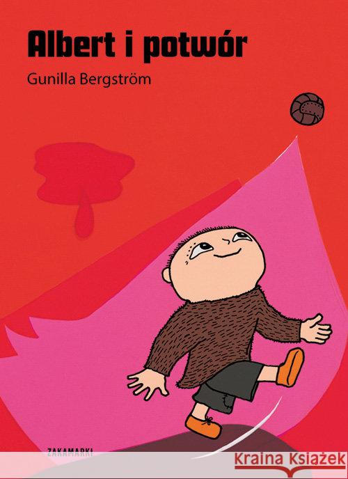 Albert i potwór Bergstrom Gunilla 9788377760611 Zakamarki