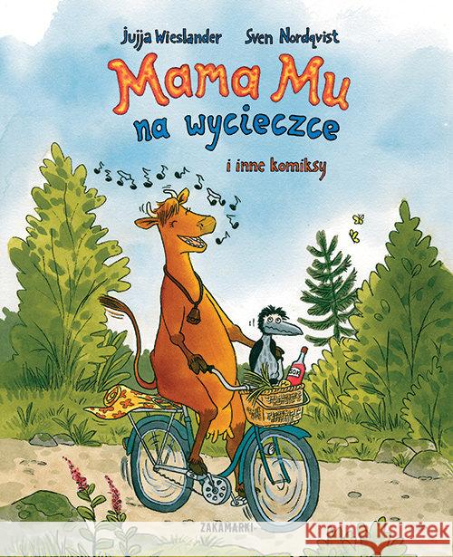 Mama Mu na wycieczce i inne komiksy Jujja Wieslander 9788377761465 Zakamarki