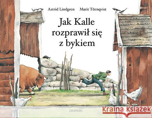Jak Kalle rozprawił się z bykiem Lindgren Astrid 9788377761472 Zakamarki