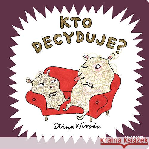 Kto decyduje? Stina Wirsén 9788377761847