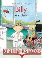 Billy w szpitalu Birgitta Stenberg, Mati Lepp 9788377762974
