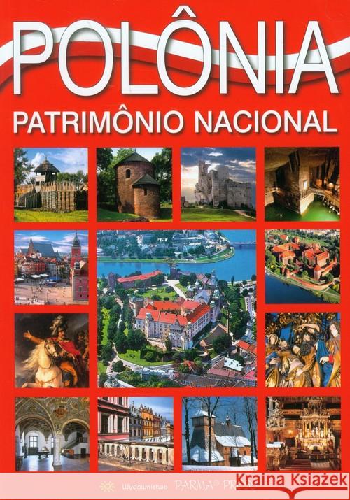 Album Polska dziedzictwo narodowe wer. brazylijska Rudziński Grzegorz 9788377770269 Parma Press