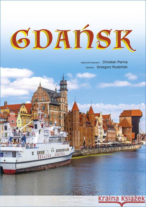 Gdańsk w.polsko-angielska Rudziński Grzegorz 9788377771723 Parma Press