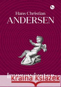 Improwizator Andersen Hans Christian 9788377795576 MG