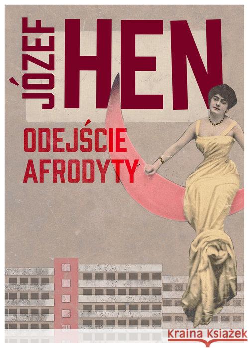 Odejście Afrodyty Hen Józef 9788377796030