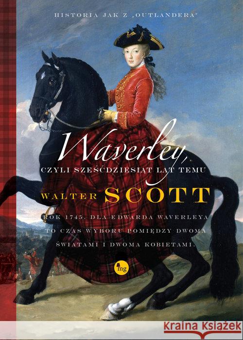 Waverley, czyli sześćdziesiąt lat temu Scott Walter 9788377796931