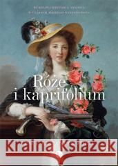 Róże i kapryfolium Paul Leicester Ford 9788377797075