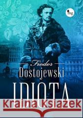 Idiota Fiodor Dostojewski 9788377799796