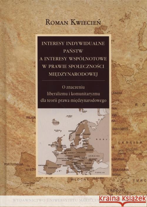 Interesy indywidualne państw a interesy wspólnot. Kwiecień Roman 9788377846414 UMCS