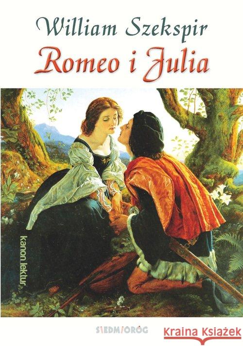 Romeo i Julia Szekspir William 9788377916384 Siedmioróg