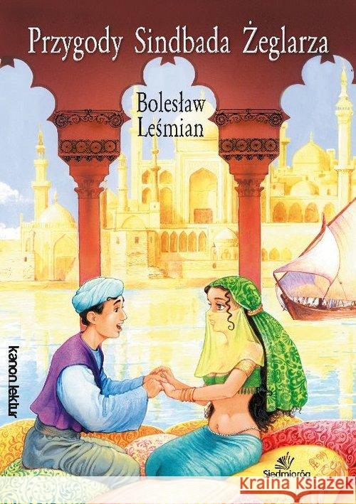 Przygody Sindbada żeglarza Leśmian Bolesław 9788377916421 Siedmioróg