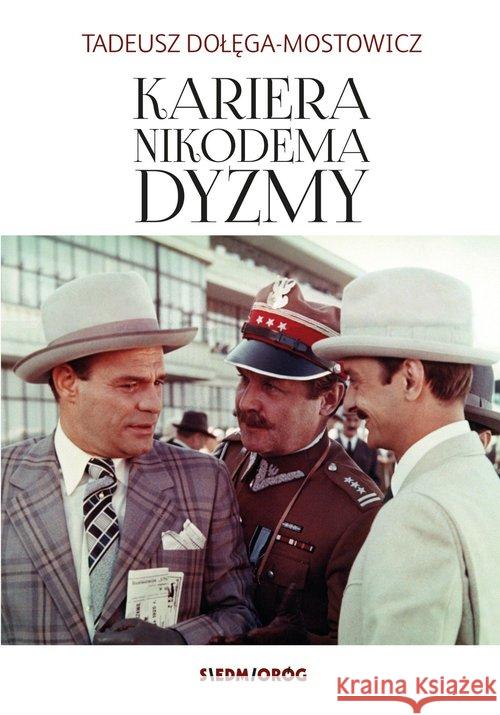 Kariera Nikodema Dyzmy Dołęga-Mostowicz Tadeusz 9788377918289 Siedmioróg