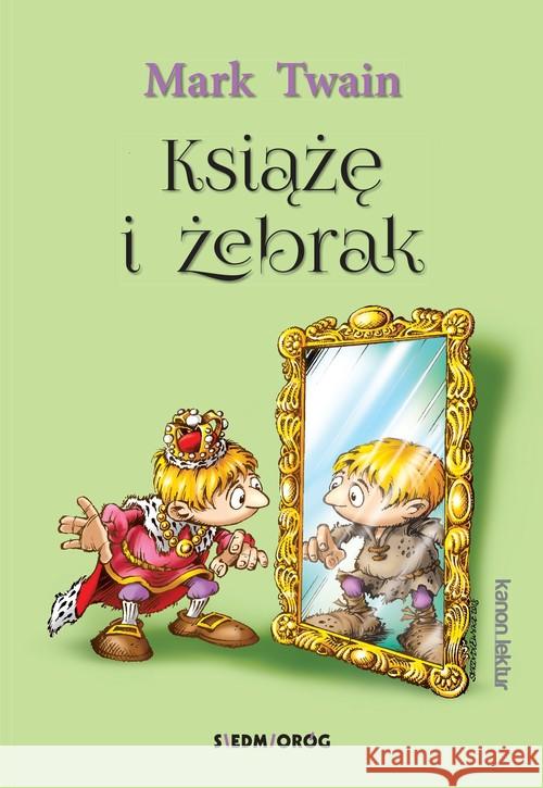 Książę i żebrak BR SIEDMIORÓG Twain Mark 9788377919965 Siedmioróg