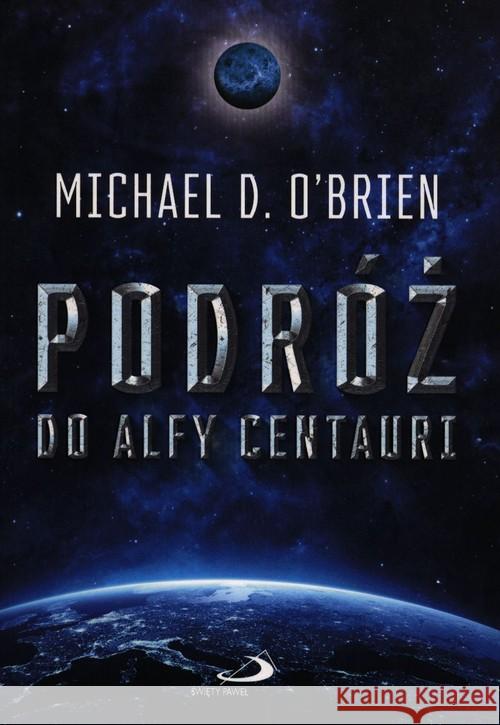 Podróż do Alfy Centauri OBrien Michael 9788377979556