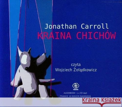 Kraina chichów - audiobook Carroll Jonathan 9788378184843 Rebis