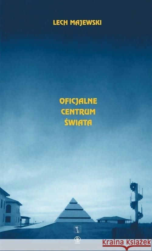 Oficjalne centrum świata Majewski Lech 9788378188421 Rebis