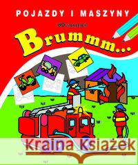 Naklejanki  - Brummm... Pojazdy i maszyny  9788378200543 Siedmioróg