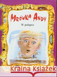 Mrówka Andy. W pułapce  9788378290582 Vocatio