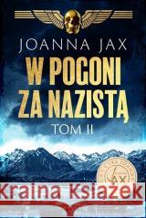 W Pogoni Za Nazistą T.2 Joanna Jax 9788378359449