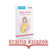 FIszki. Ciąża i poród. Niezbędnik Mamy Kołacz-Kordzińska Zuzanna 9788378432418 Cztery Głowy