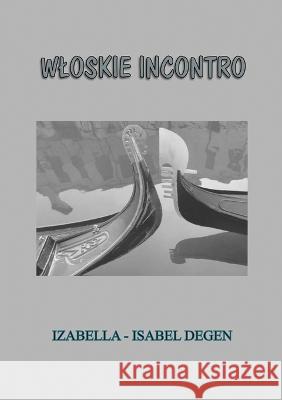 Wloskie Incontro Isabella Degen   9788378596776 Wydawnictwo E-Bookowo