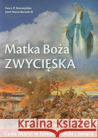 Matka Boża Zwycięska Storozyńska Ewa J.P. Bartnik Józef Maria 9788378640165 AA